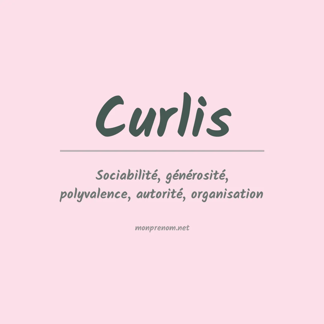 Signification du prénom Curlis