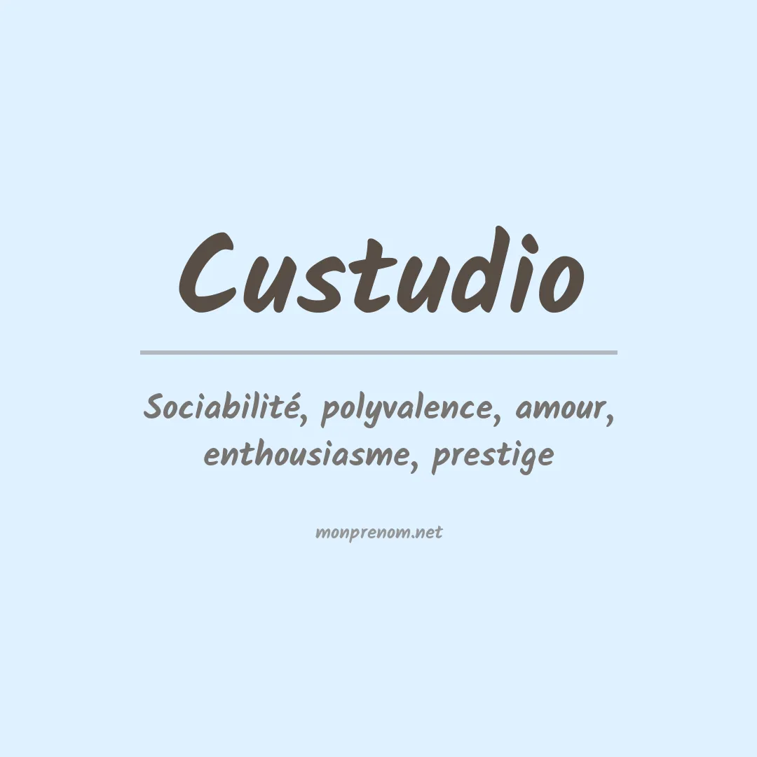 Signification du prénom Custudio