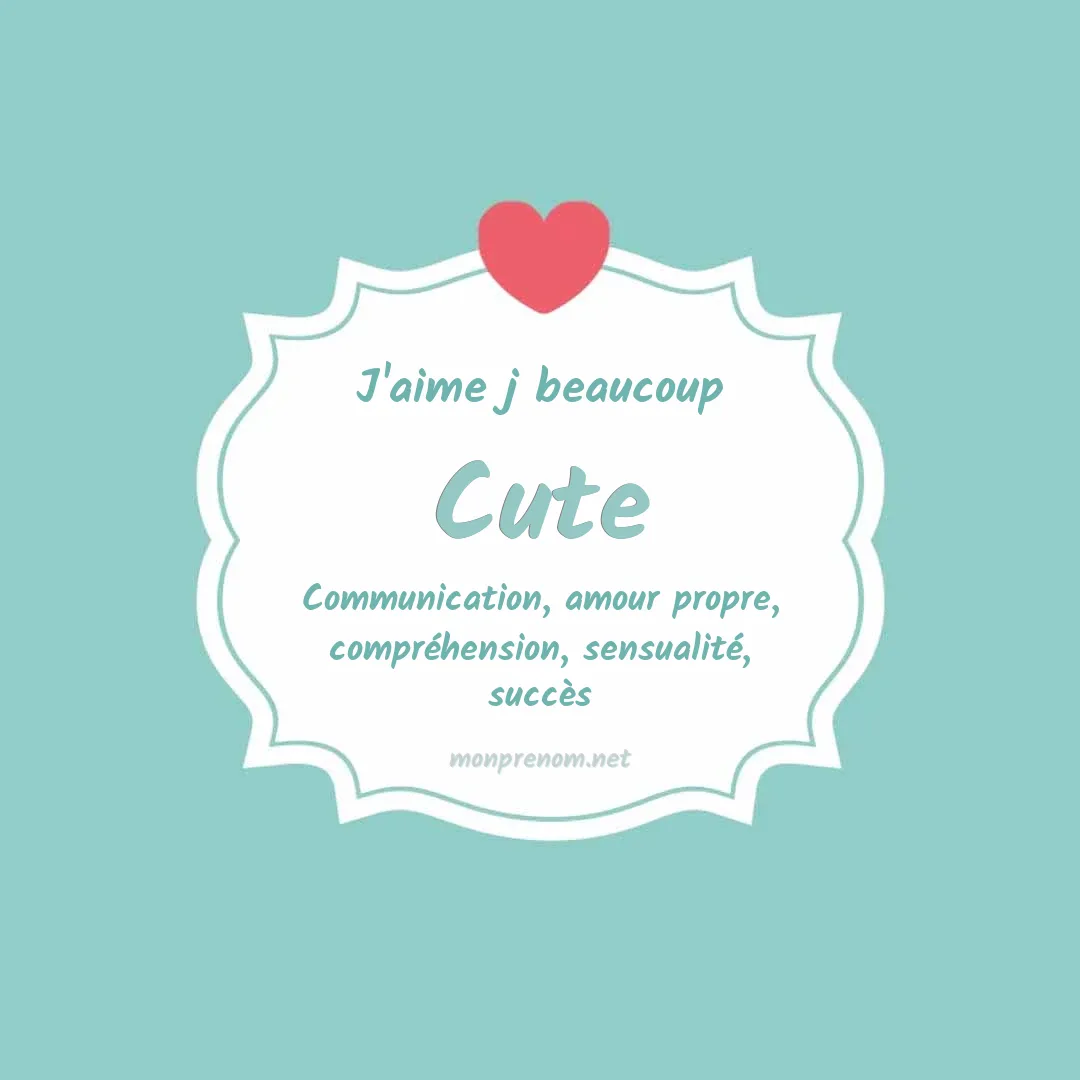 J'aime beaucoup Cute