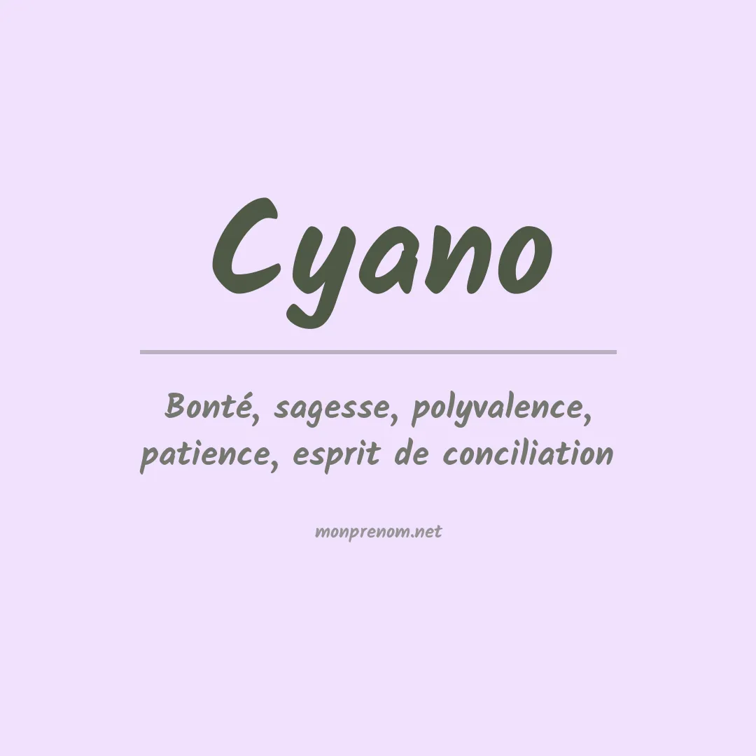 Signification du prénom Cyano