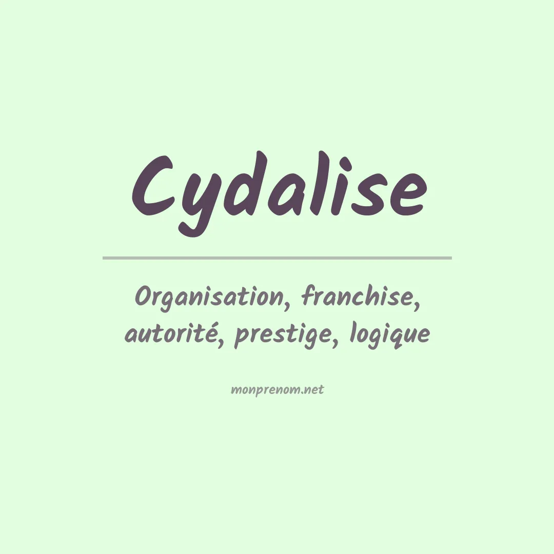Signification du prénom Cydalise