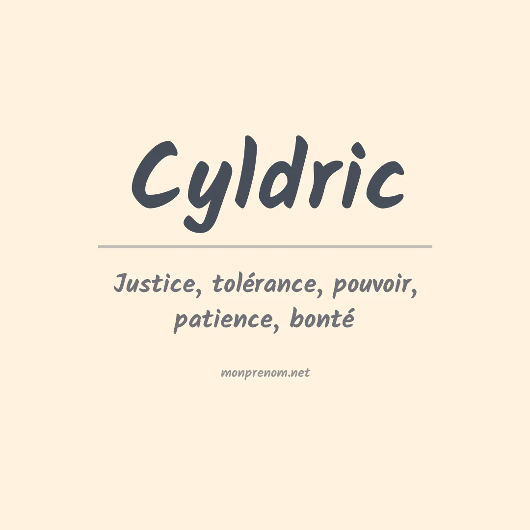 Signification du prénom Cyldric