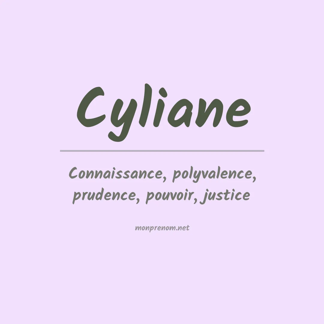 Signification du prénom Cyliane