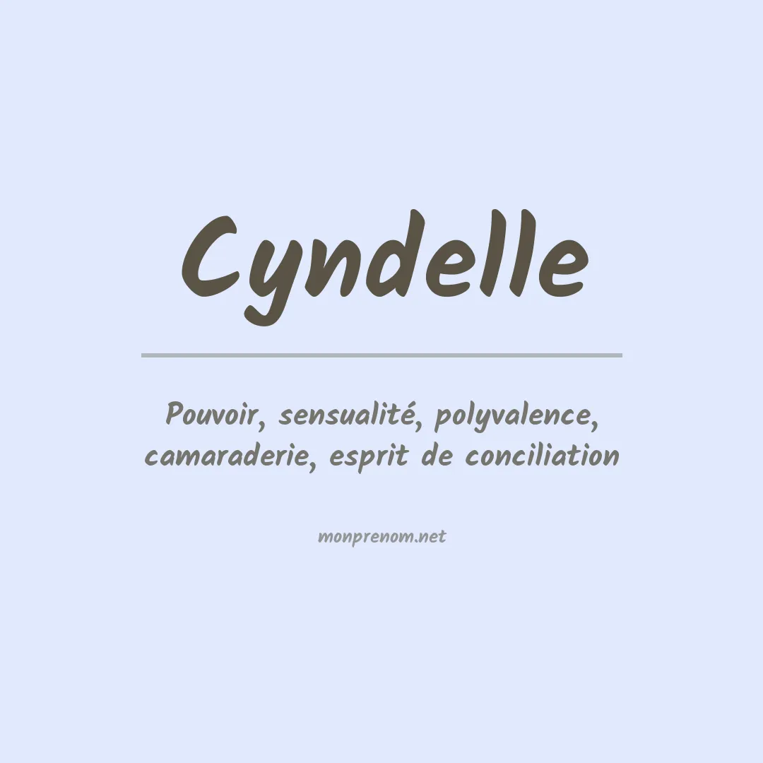 Signification du prénom Cyndelle