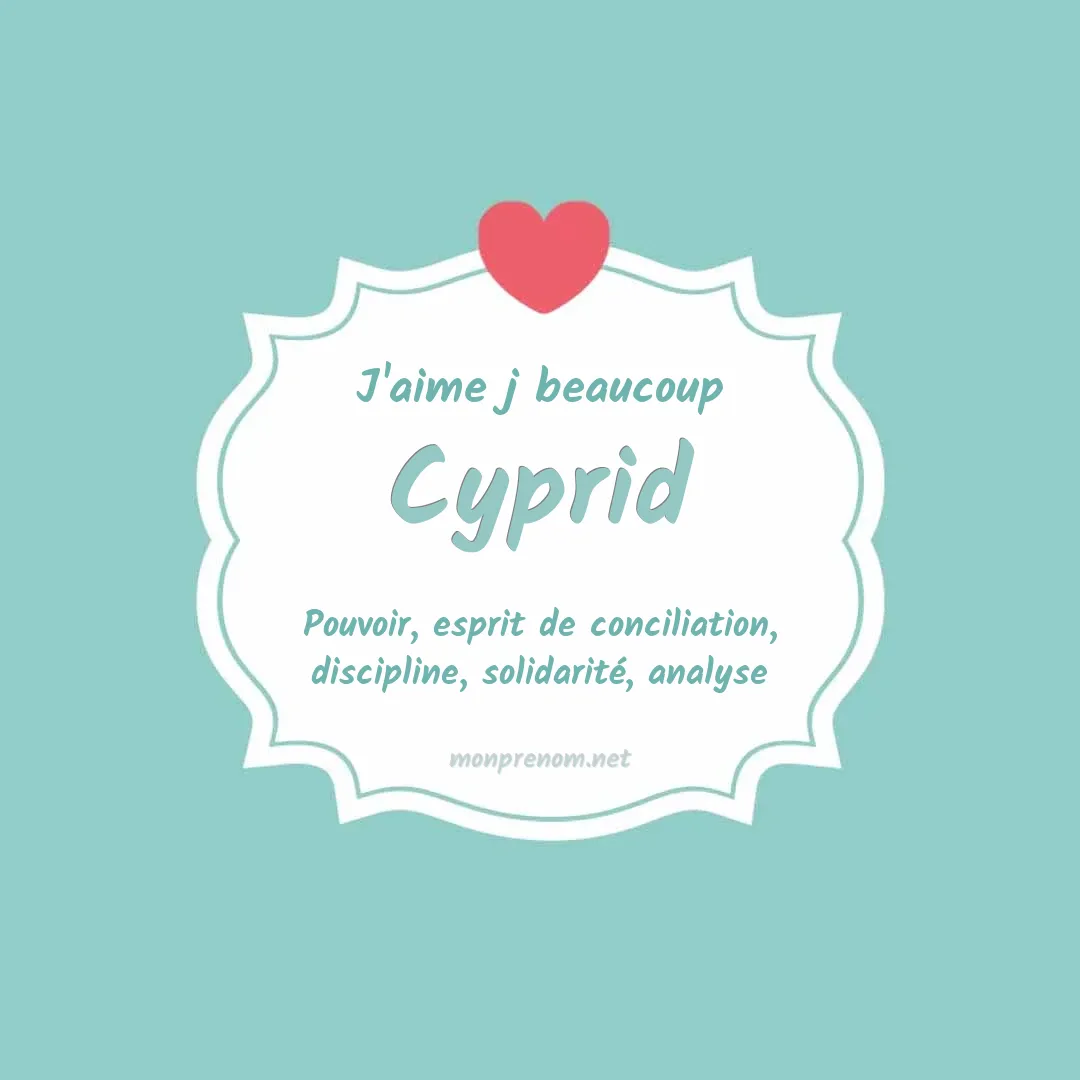 J'aime beaucoup Cyprid