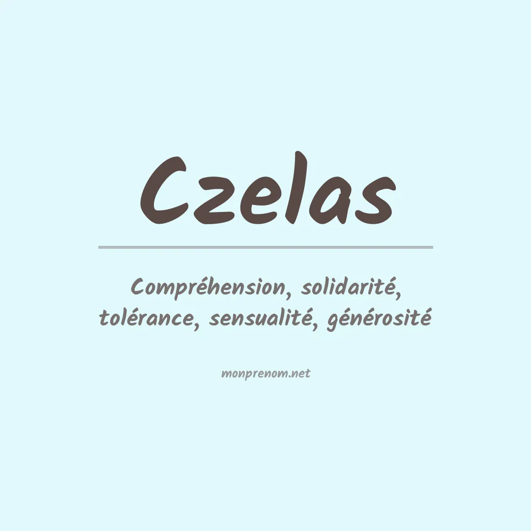 Signification du prénom Czelas