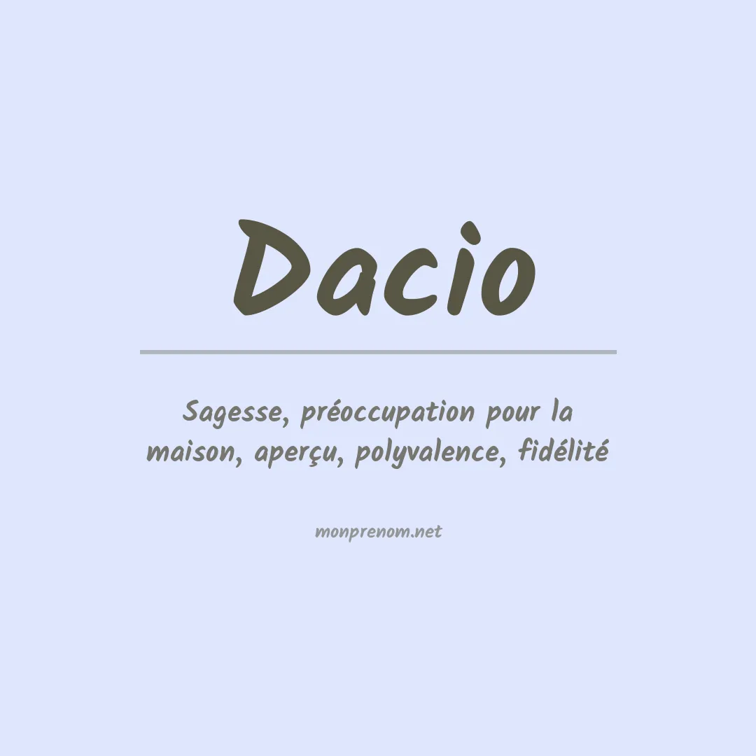 Signification du prénom Dacio