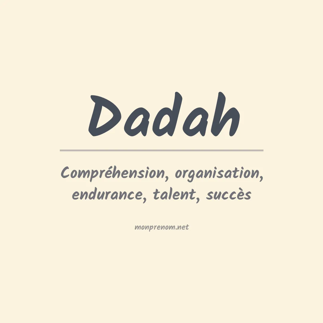 Signification du prénom Dadah