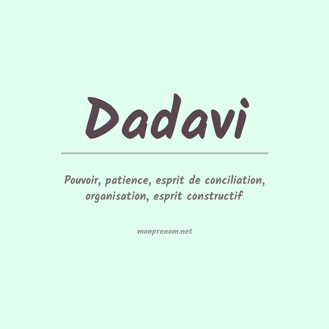 Signification du prénom Dadavi