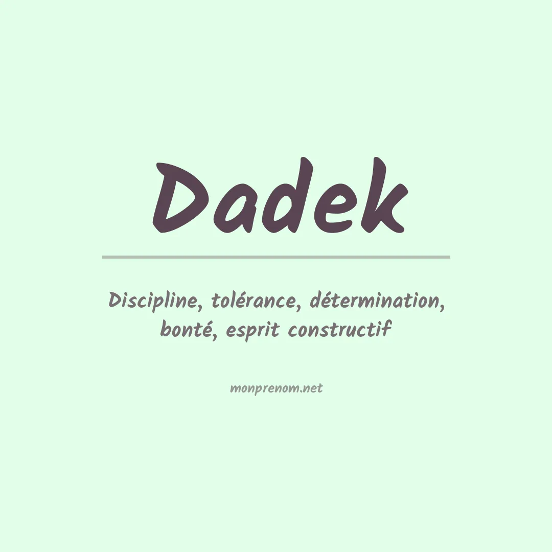 Signification du prénom Dadek
