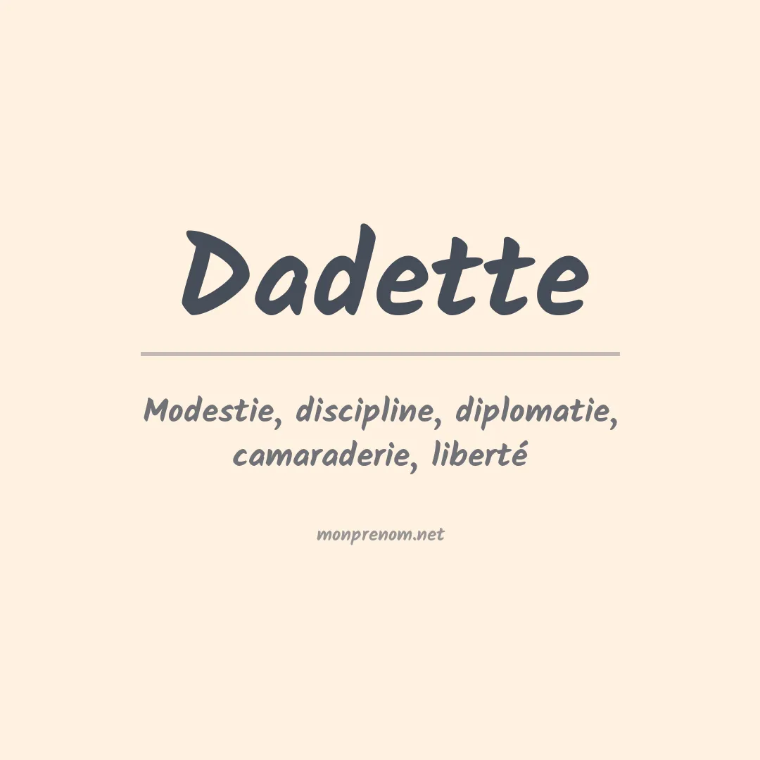 Signification du prénom Dadette