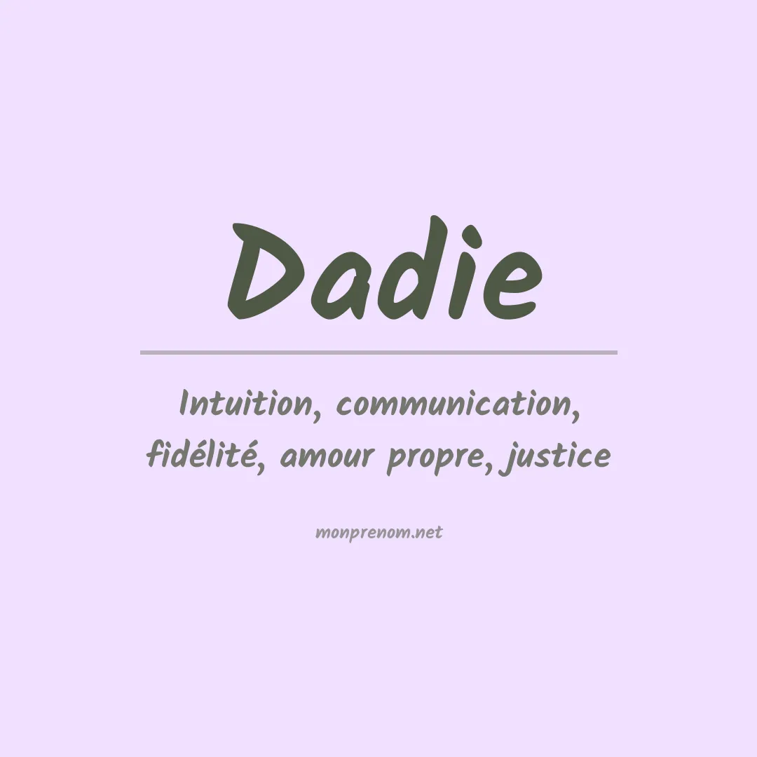Signification du prénom Dadie