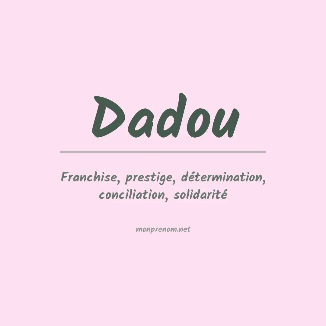 Signification du prénom Dadou