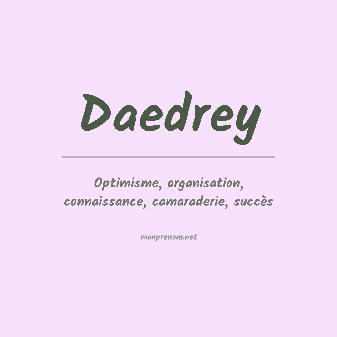 Signification du prénom Daedrey