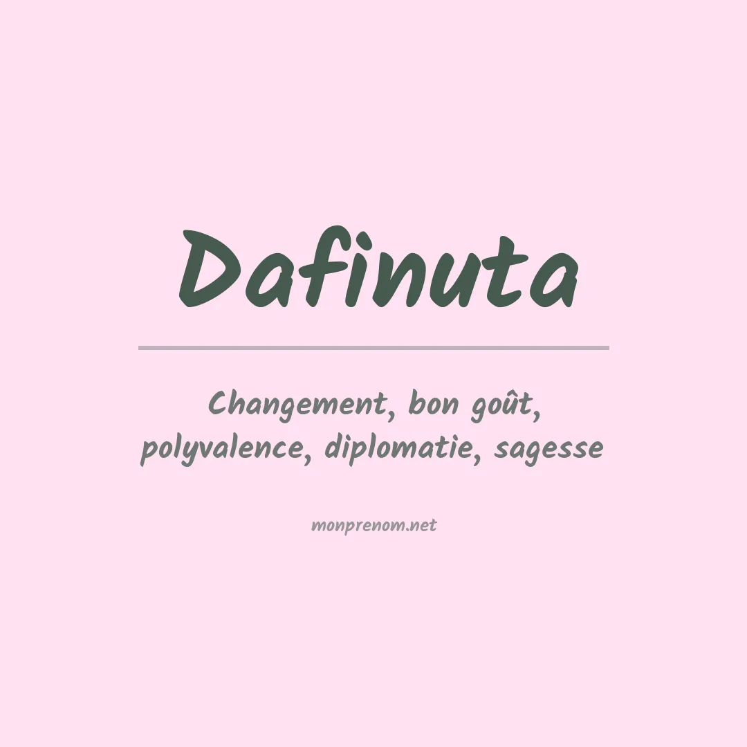 Signification du prénom Dafinuta