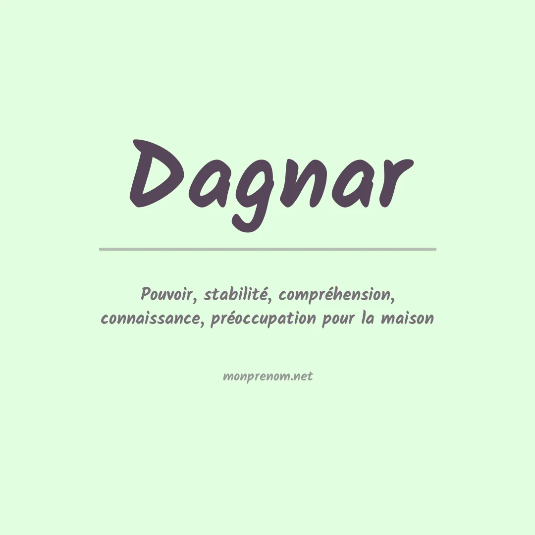 Signification du prénom Dagnar