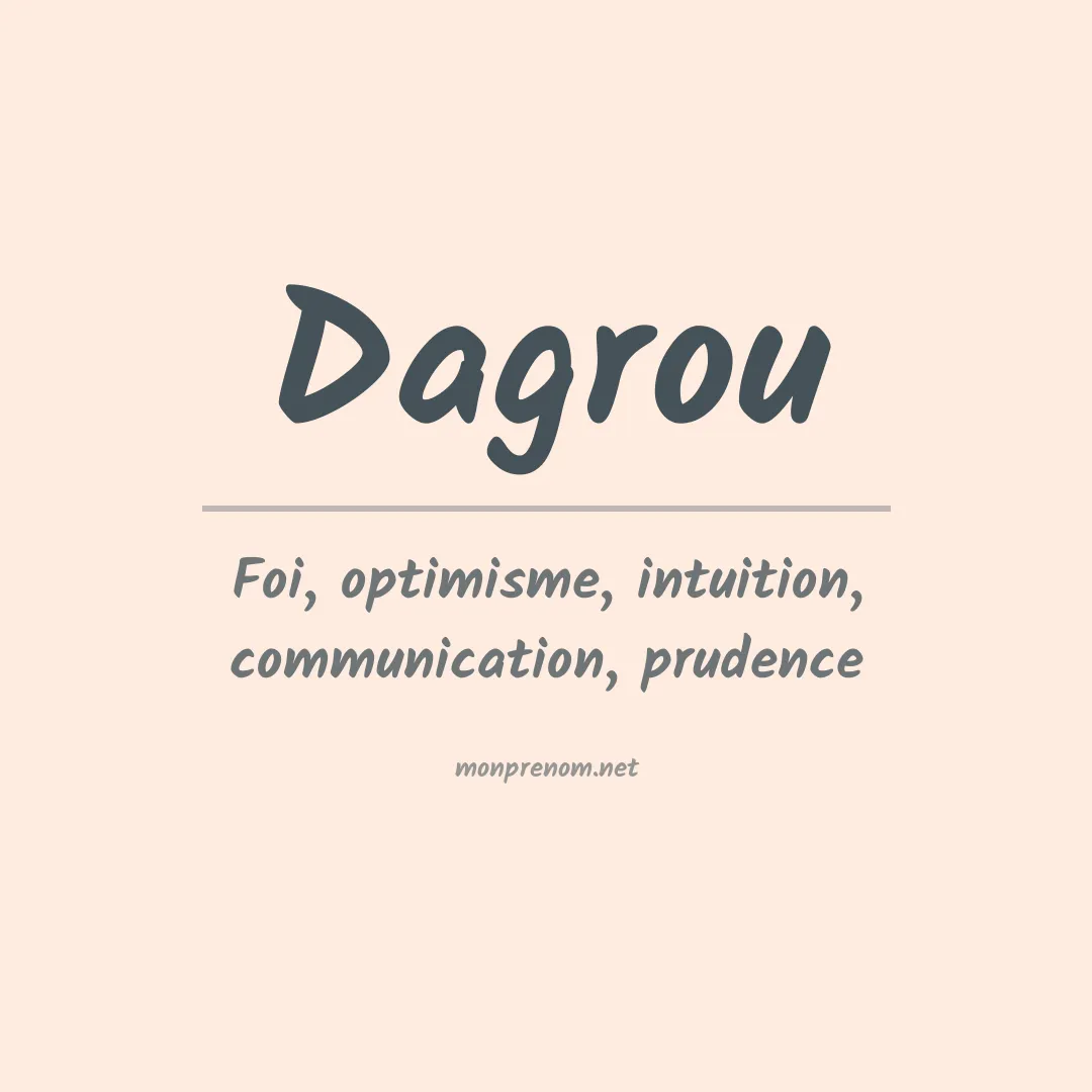 Signification du prénom Dagrou