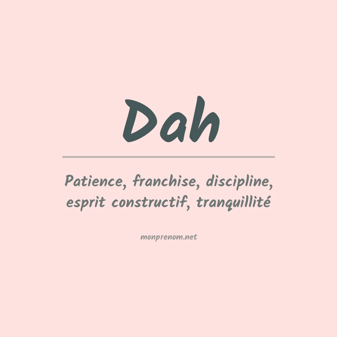 Signification du prénom Dah