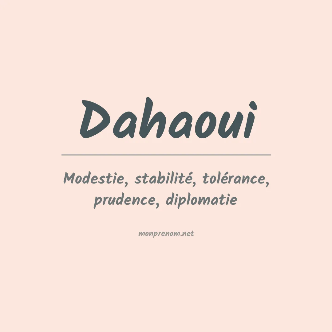 Signification du prénom Dahaoui