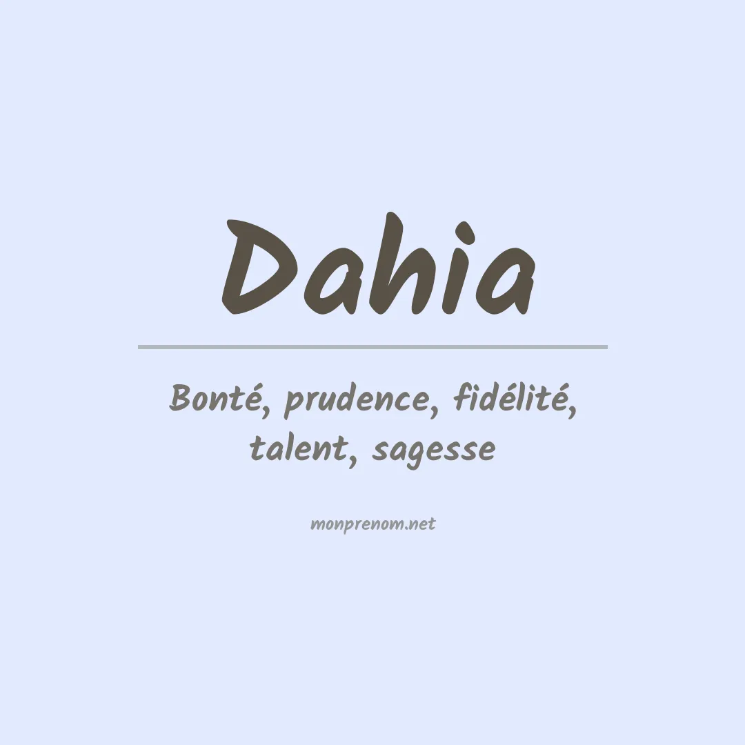 Signification du prénom Dahia