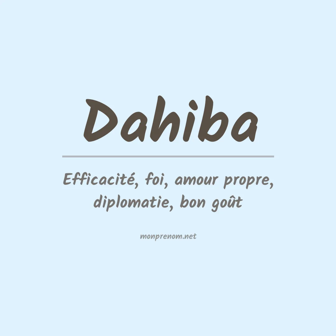 Signification du prénom Dahiba