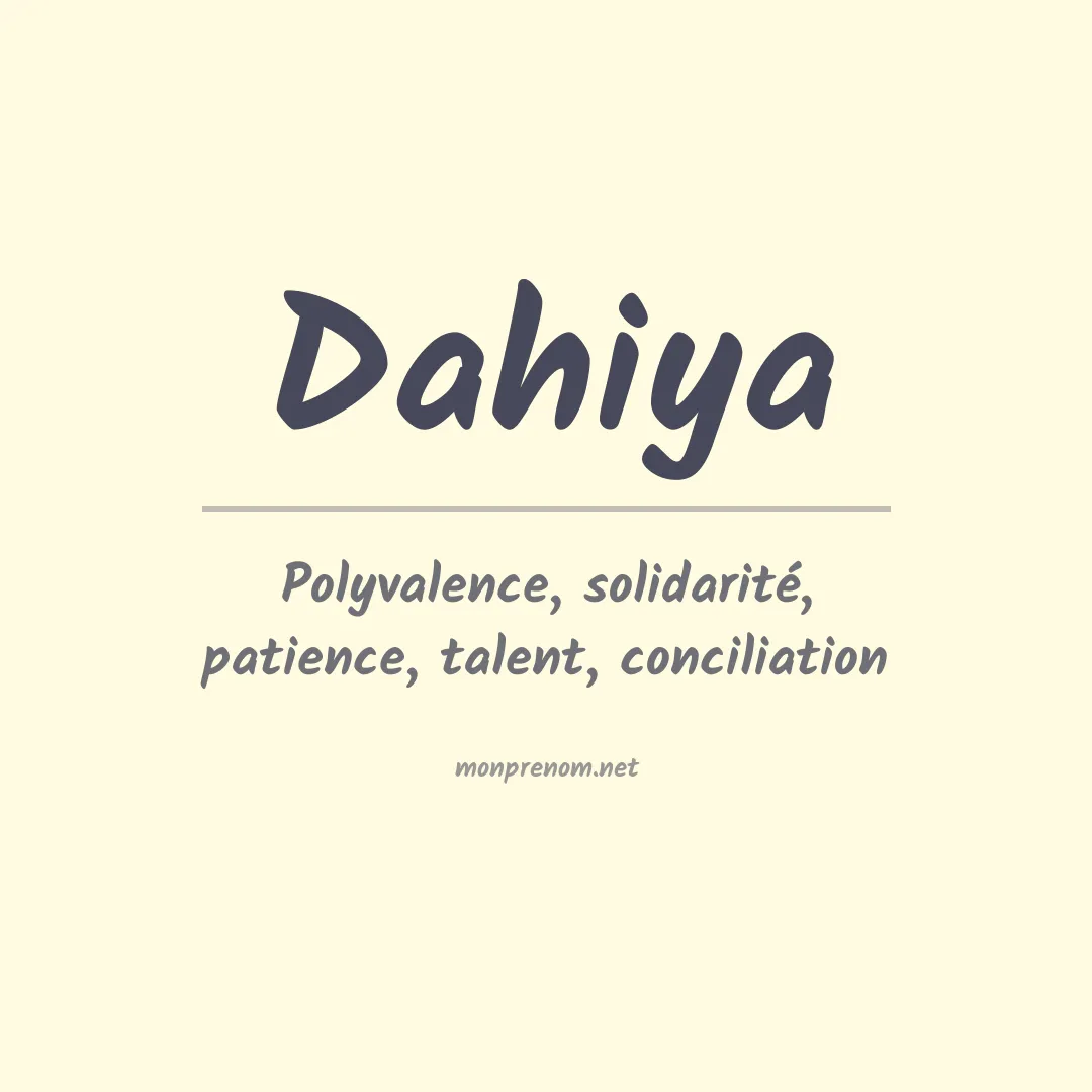 Signification du prénom Dahiya
