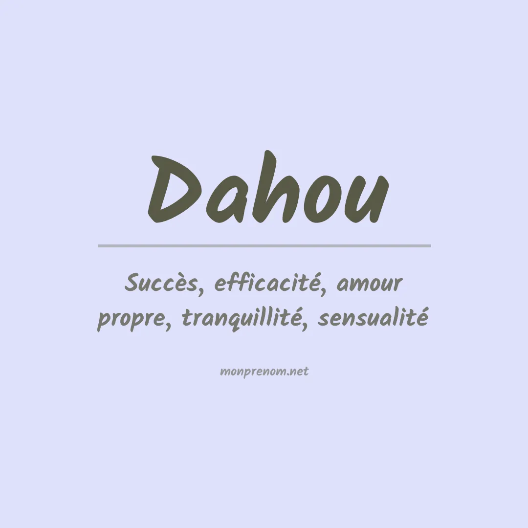 Signification du prénom Dahou