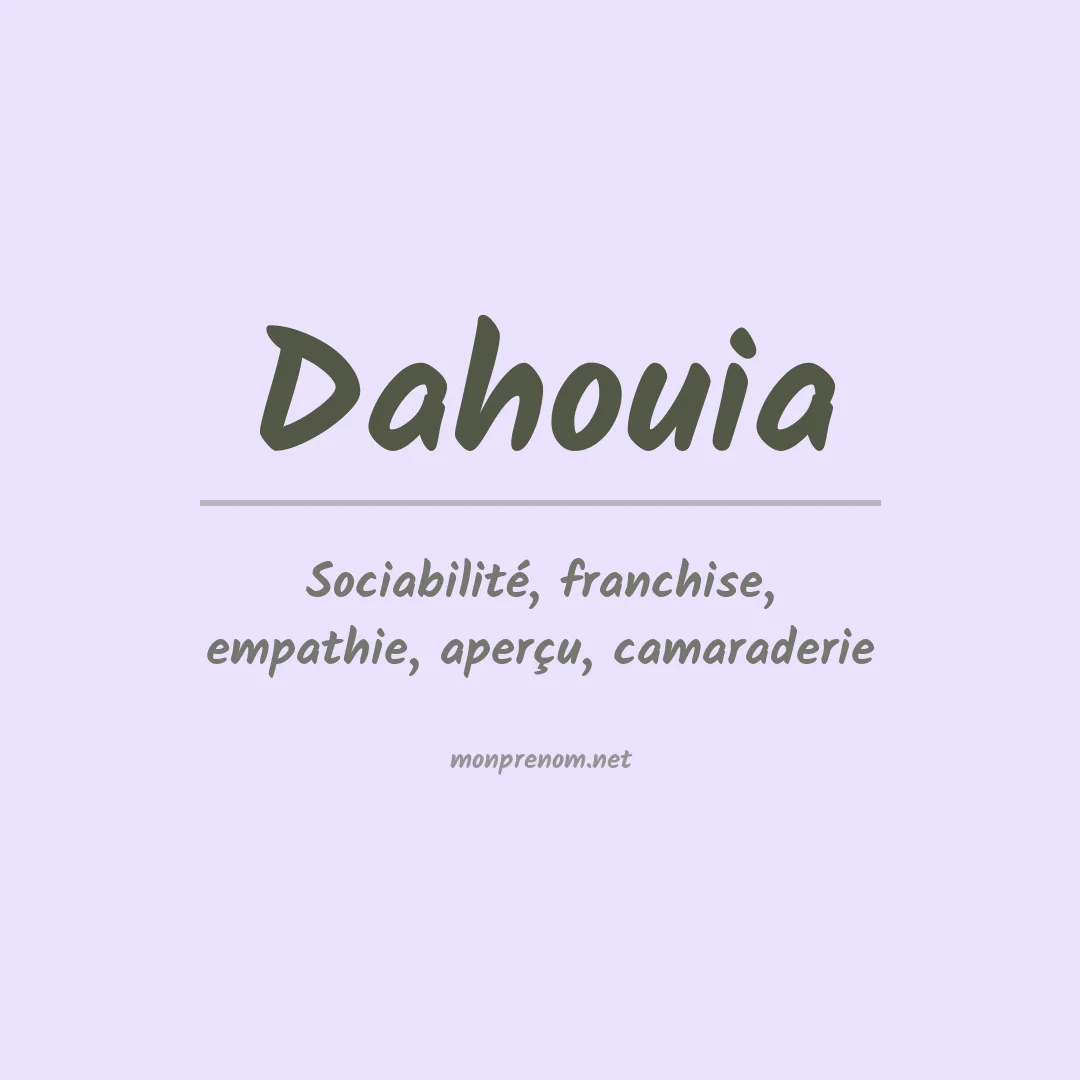 Signification du prénom Dahouia