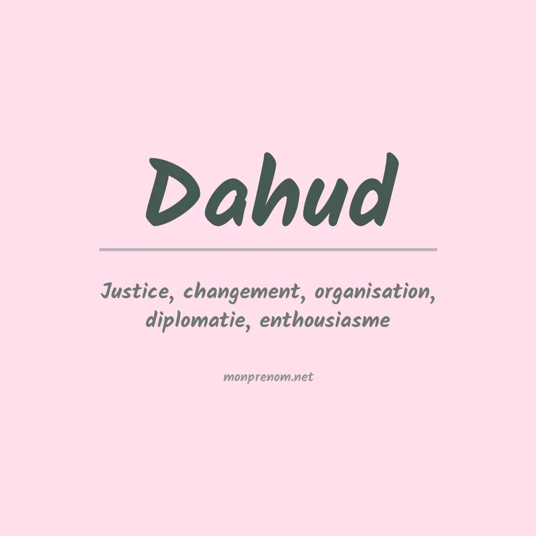 Signification du prénom Dahud