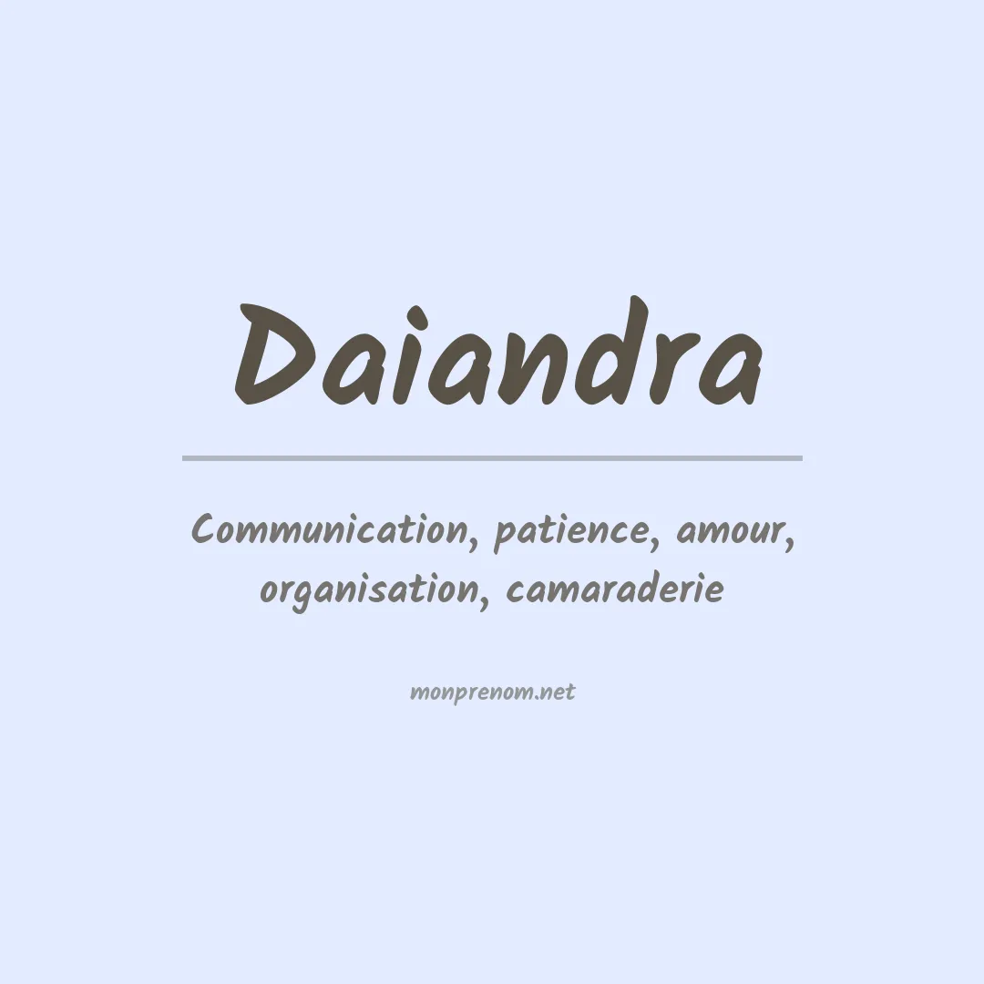 Signification du prénom Daiandra
