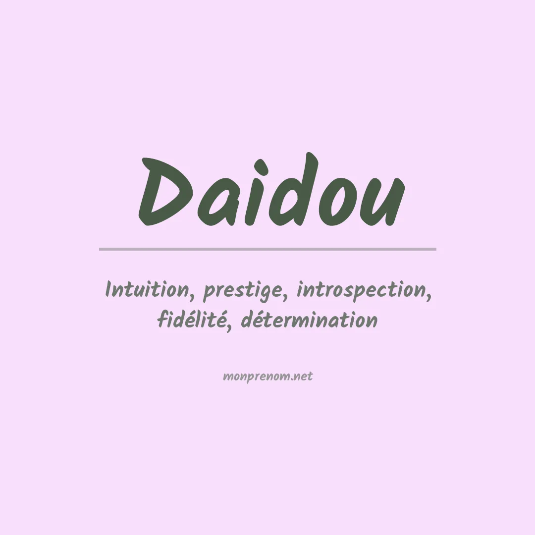 Signification du prénom Daidou