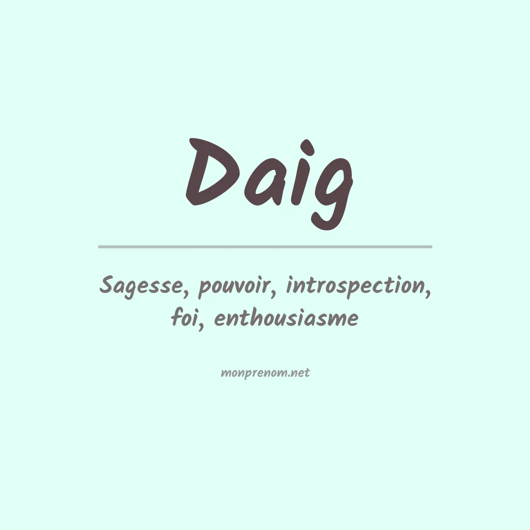 Signification du prénom Daig