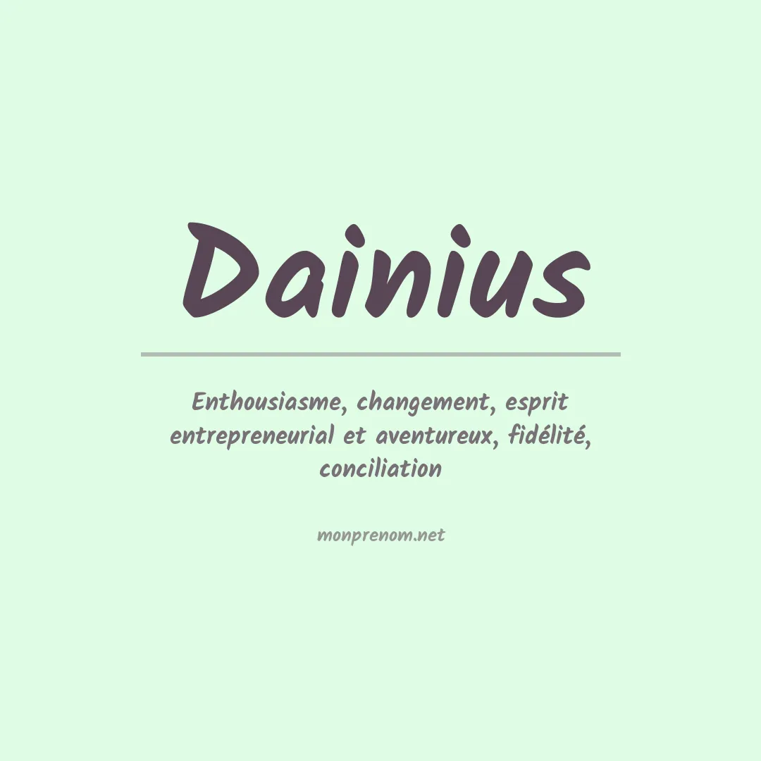 Signification du prénom Dainius