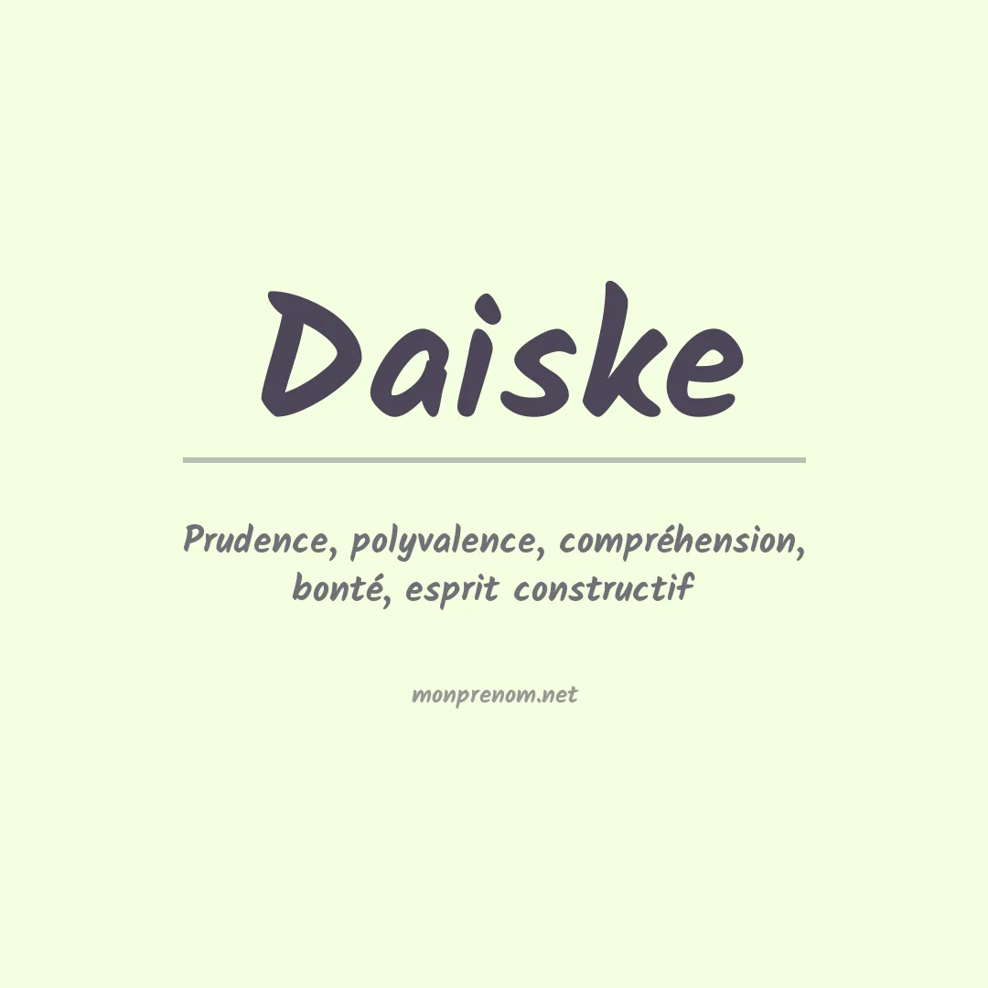 Signification du prénom Daiske