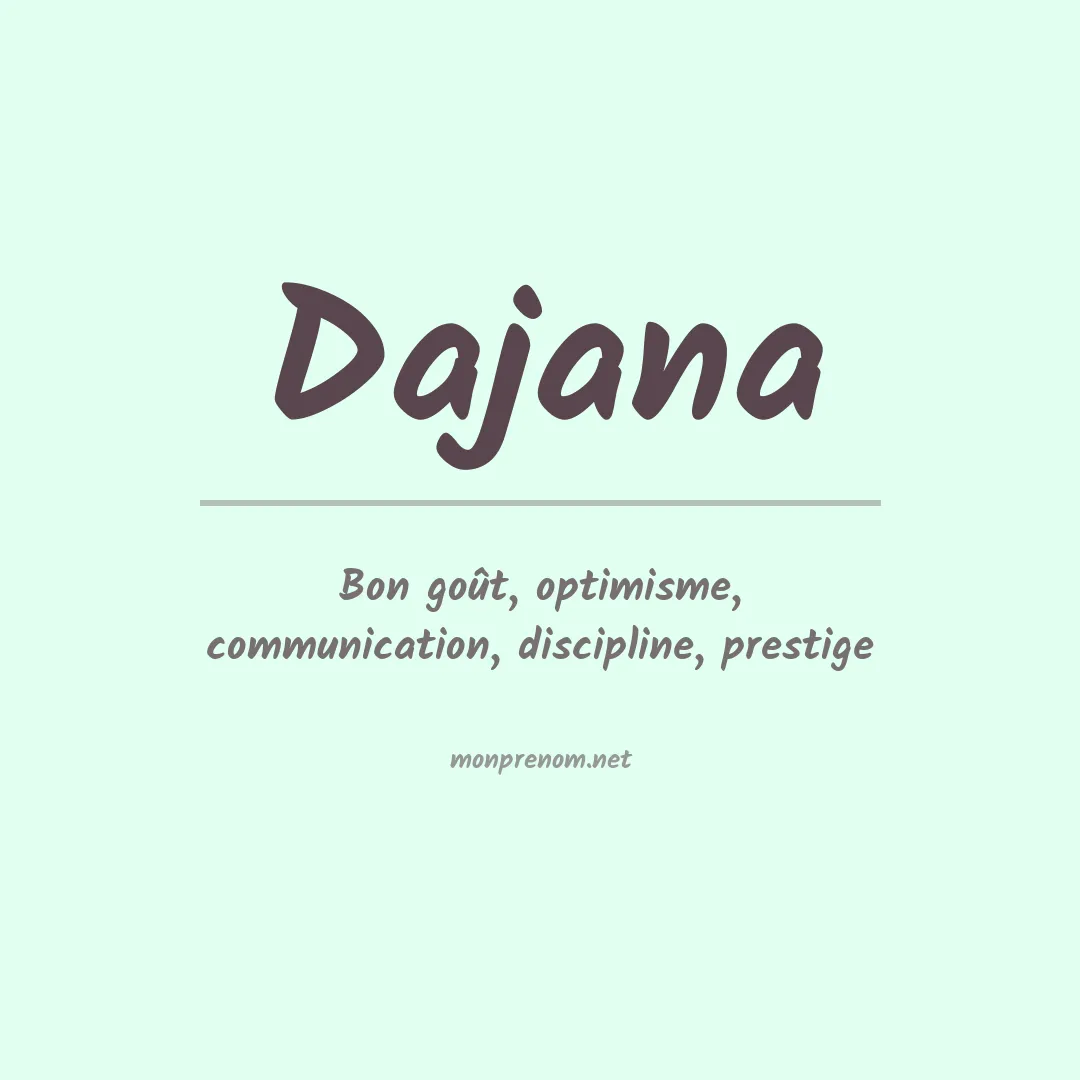 Signification du prénom Dajana