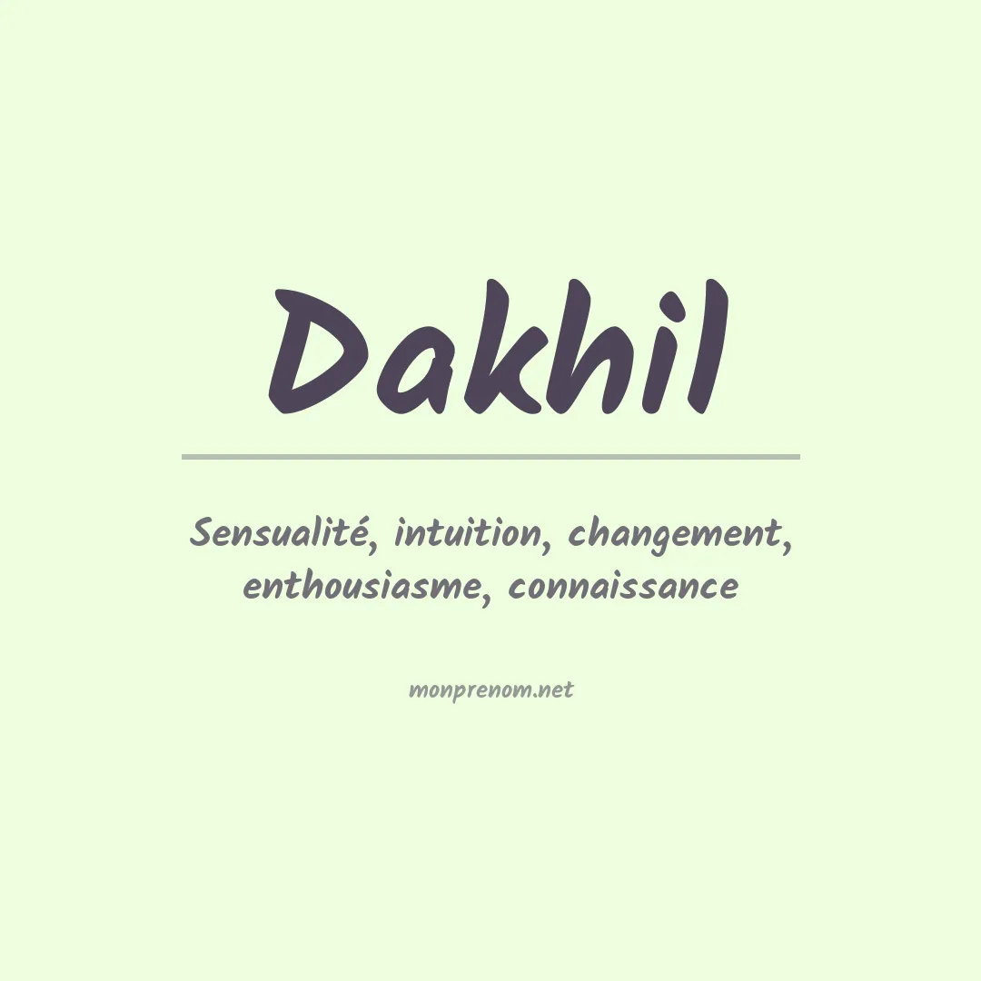 Signification du prénom Dakhil