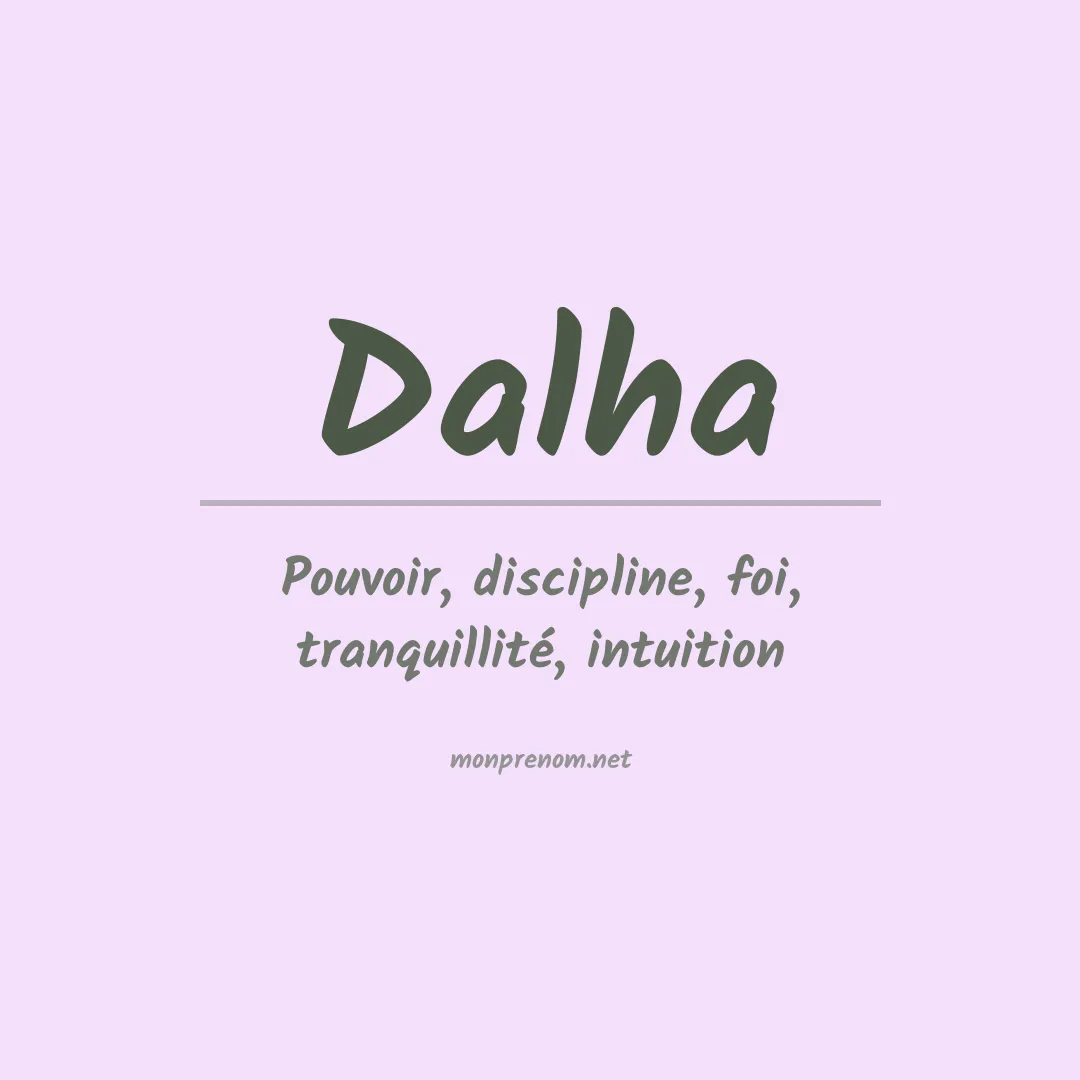Signification du prénom Dalha