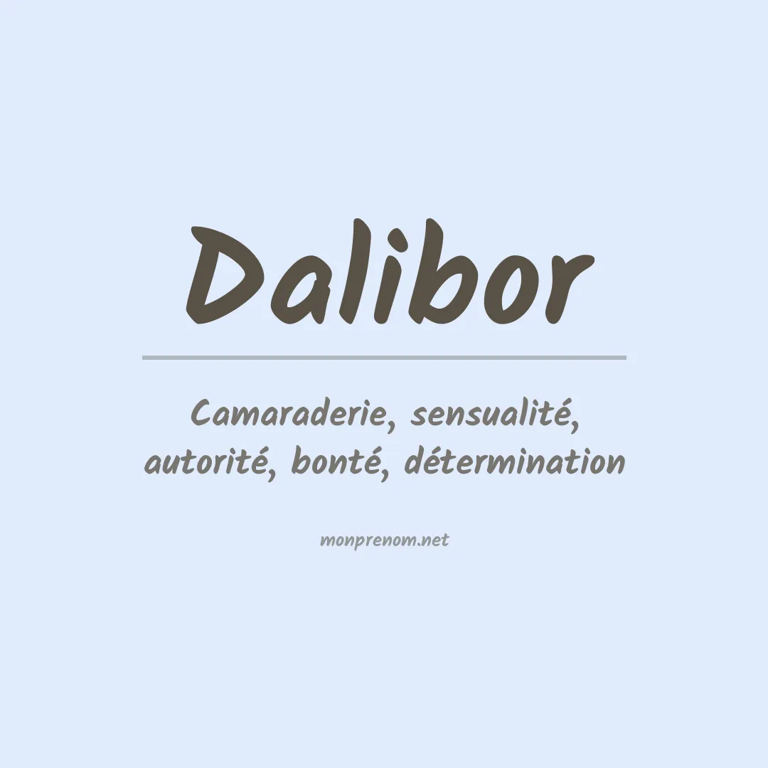 Signification du prénom Dalibor