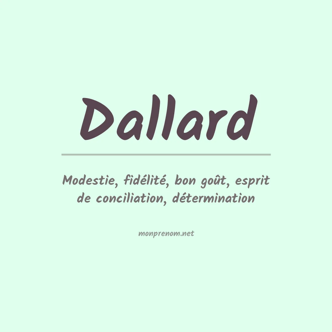 Signification du prénom Dallard