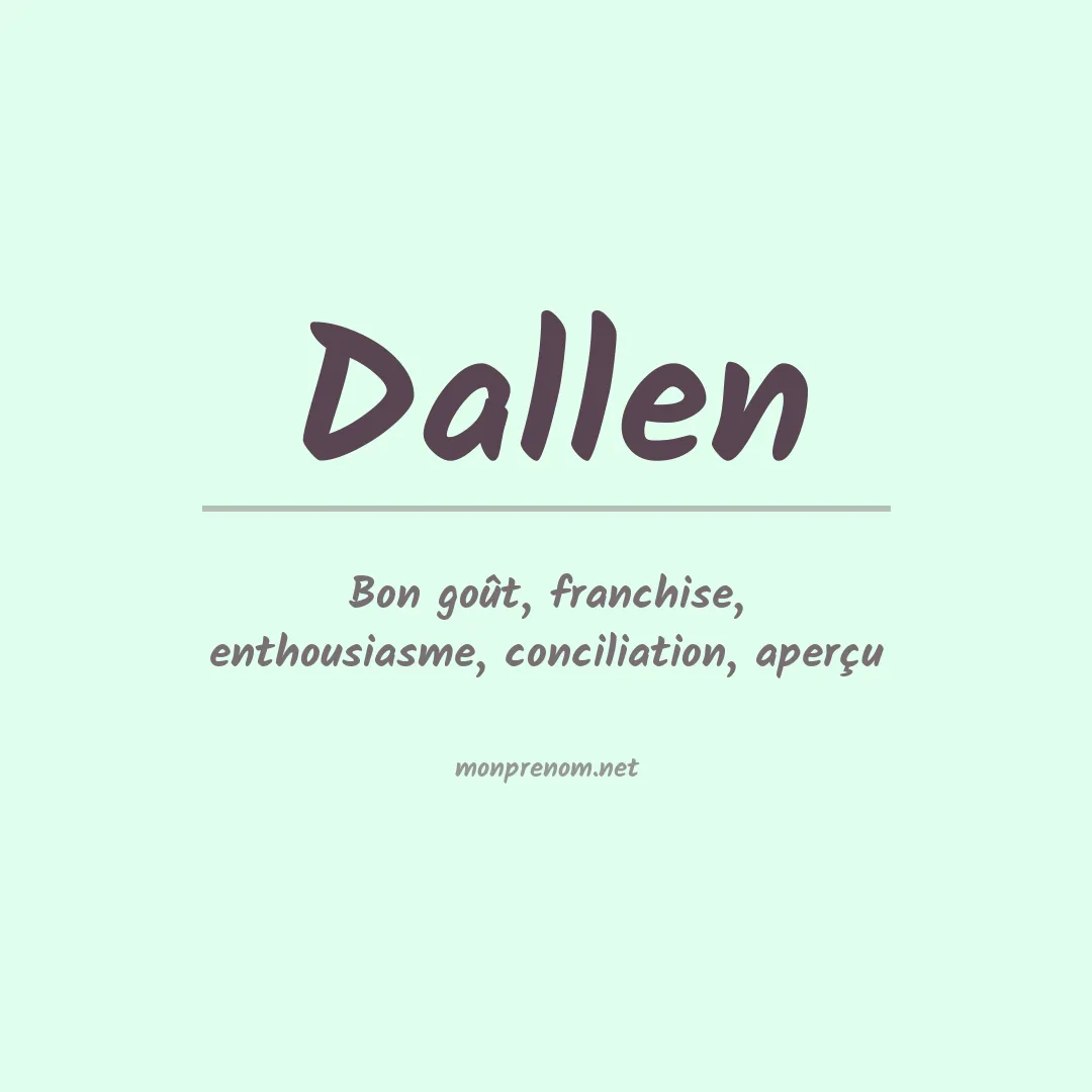 Signification du prénom Dallen