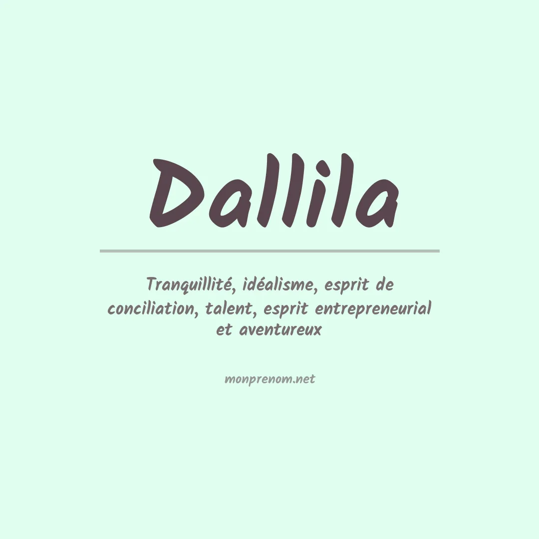 Signification du prénom Dallila