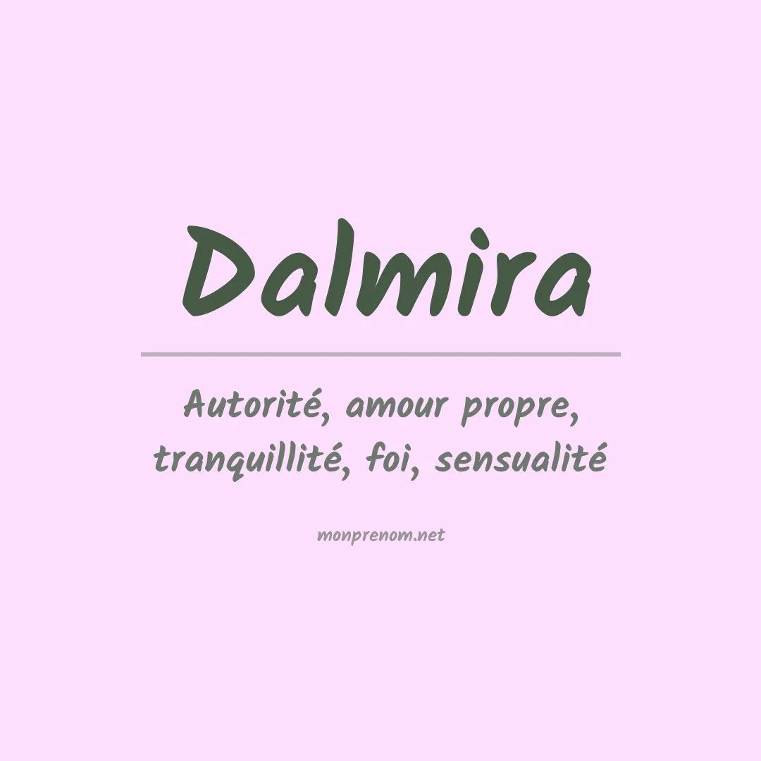 Signification du prénom Dalmira