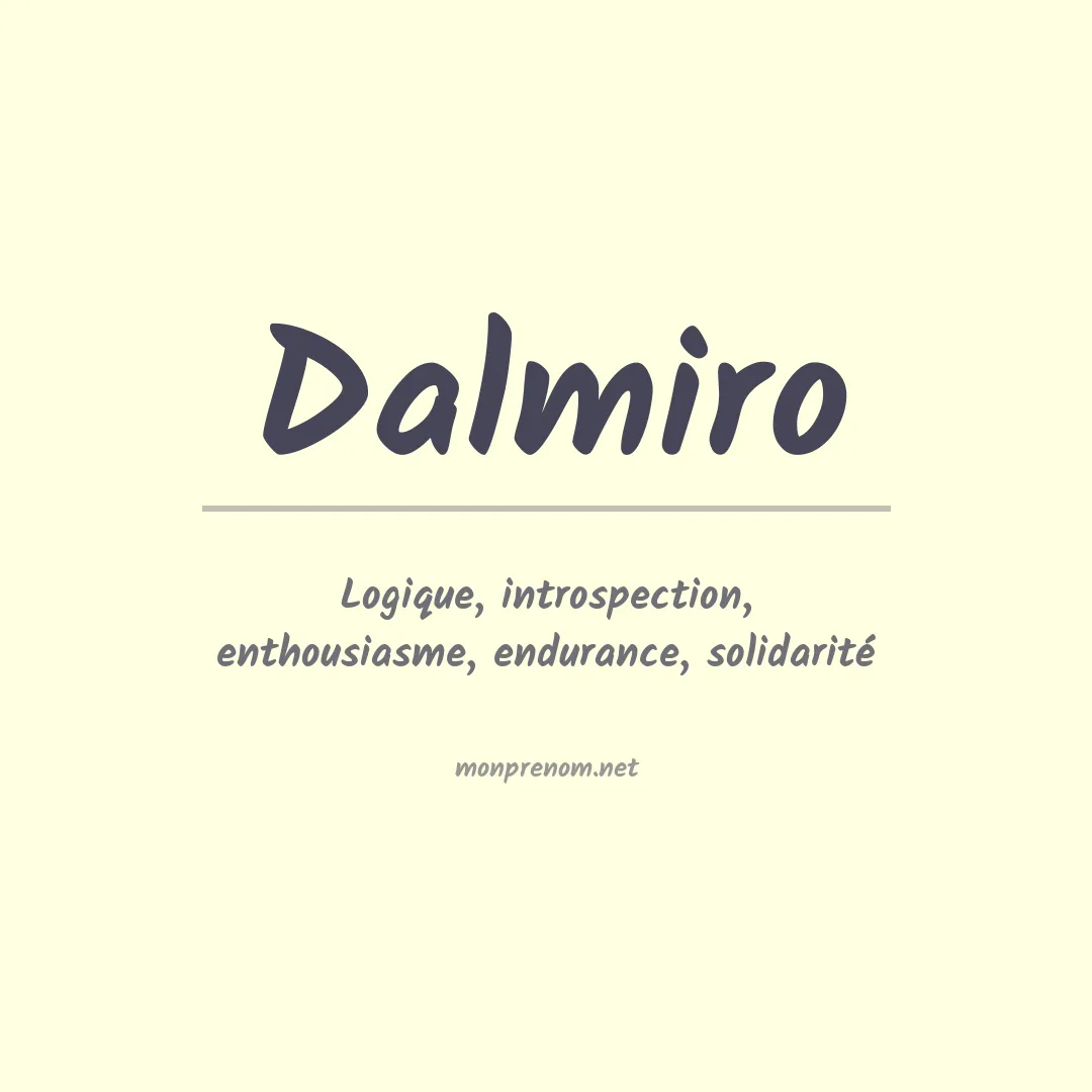 Signification du prénom Dalmiro