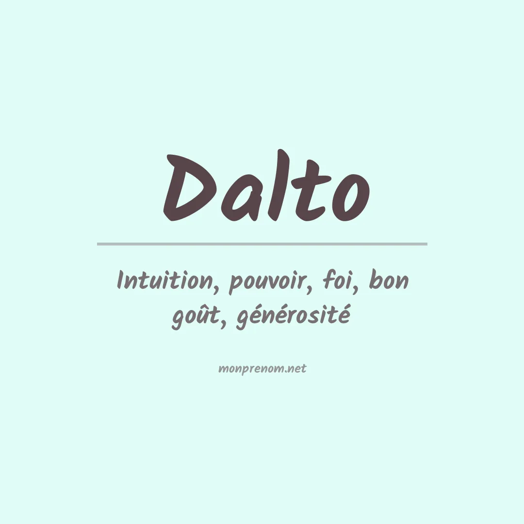 Signification du prénom Dalto