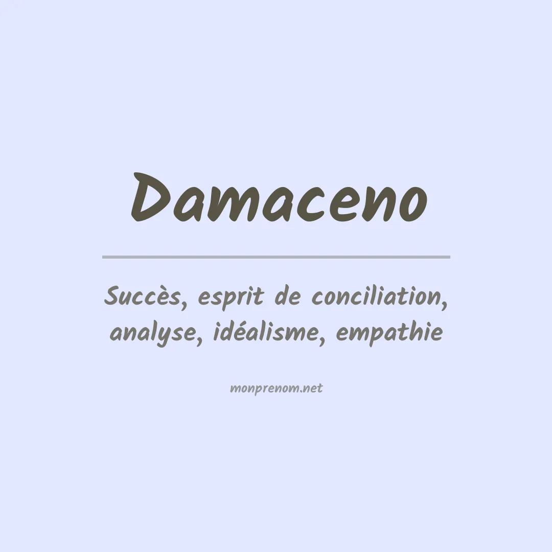 Signification du prénom Damaceno