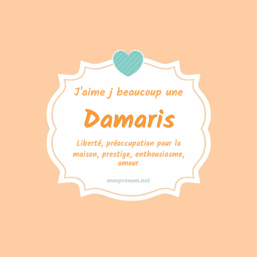 J'aime beaucoup Damaris