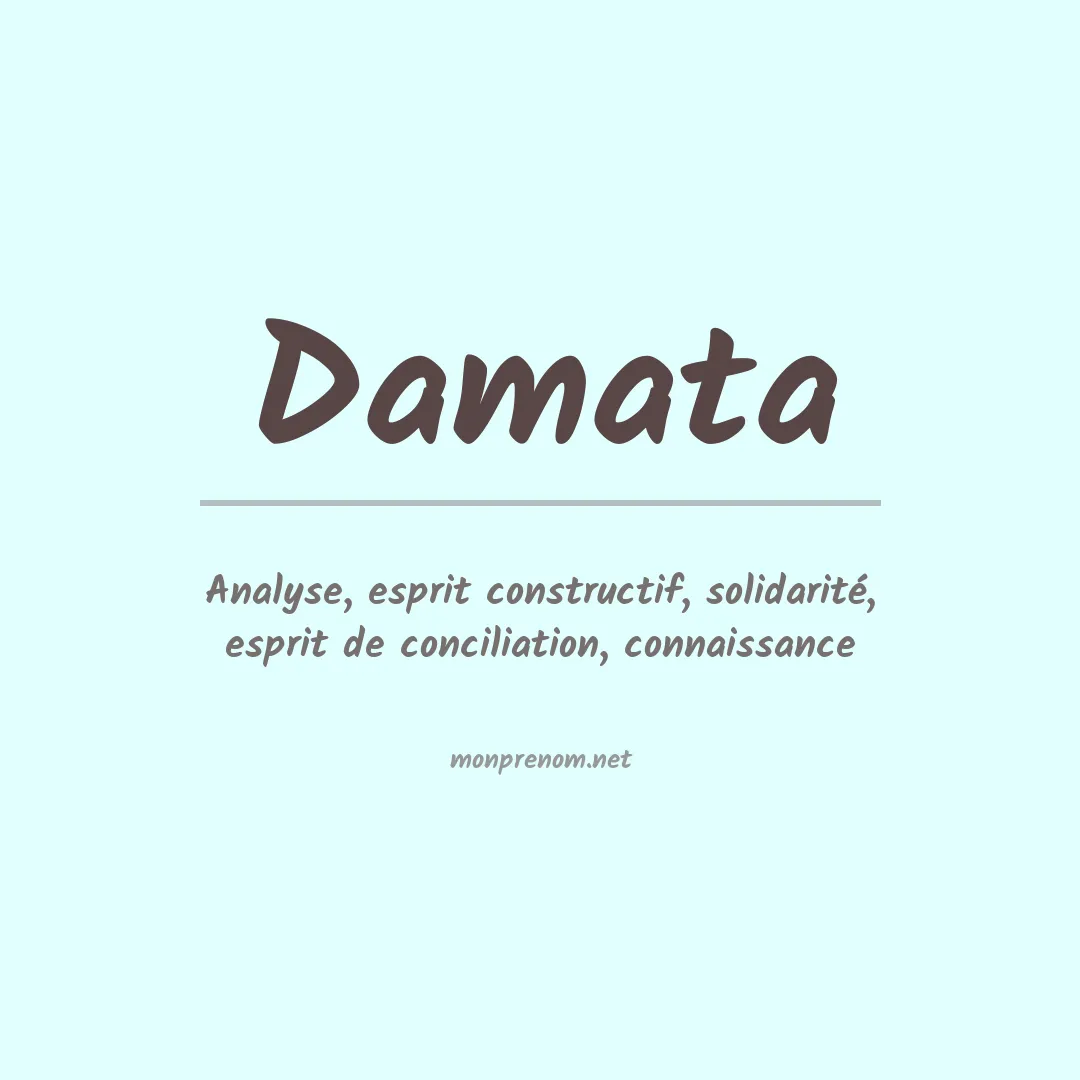 Signification du prénom Damata
