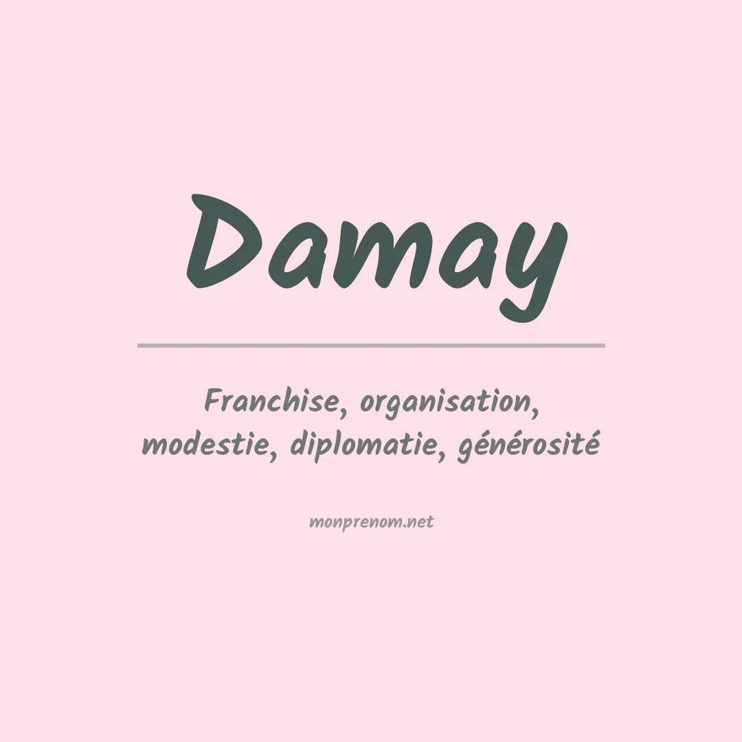 Signification du prénom Damay