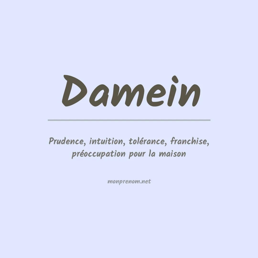 Signification du prénom Damein