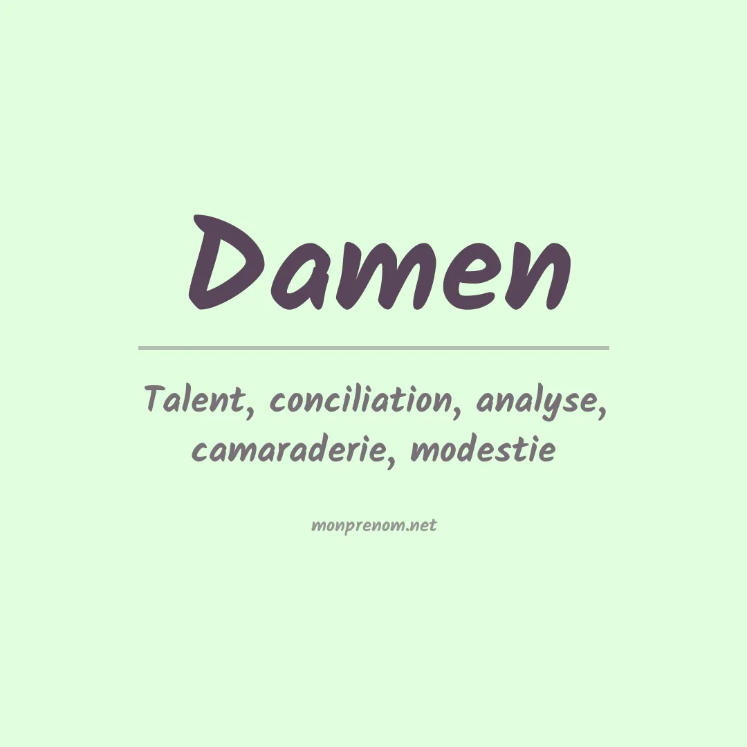Signification du prénom Damen